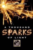 A Thousand Sparks of Light