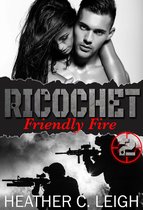 Ricochet 2 - Friendly Fire