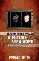 Beyond These Walls