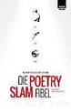 Die Poetry-Slam-Fibel