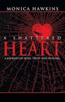 A Shattered Heart