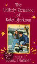 The Unlikely Romance of Kate Bjorkman