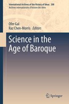 International Archives of the History of Ideas Archives internationales d'histoire des idées 208 - Science in the Age of Baroque