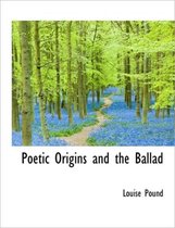 Poetic Origins and the Ballad