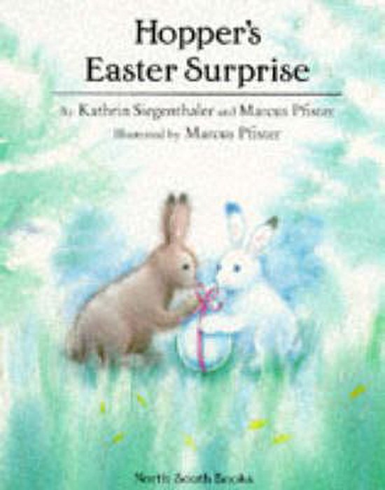 Hopper's Easter Surprise, Kathrin Siegenthaler 9781558585508 Boeken