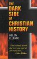 The Dark Side of Christian History