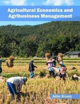 Agricultural Economics and Agribusiness Management