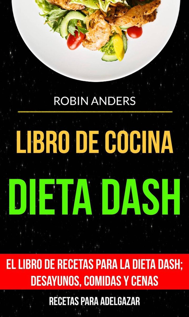 Libro de cocina de la DIETA DASH para principiantes-Dash Diet