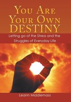 You Are Your Own Destiny