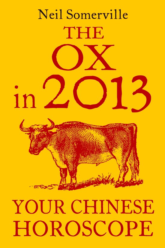 The Ox in 2013: Your Chinese Horoscope - cover