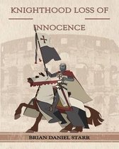 Knighthood Loss of Innocence