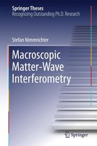 Springer Theses - Macroscopic Matter Wave Interferometry