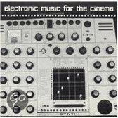 Electronic Music For The Cinema