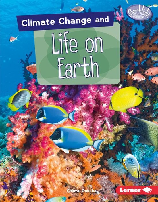 Searchlight Books ™ — Climate Change - Climate Change an ... - cover