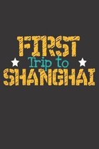 First Trip To Shanghai
