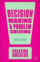 Creating Success: Decision Making and Problem Solving