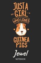 Just A Girl Who Loves Guinea Pigs - Jewel - Notebook