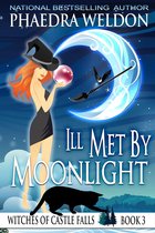 The Witches Of Castle Falls 3 - Ill Met By Moonlight