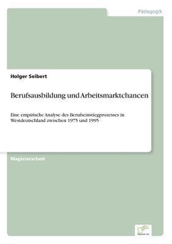 Berufsausbildung und Arbeitsmarktchancen - cover