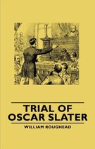 Trial Of Oscar Slater