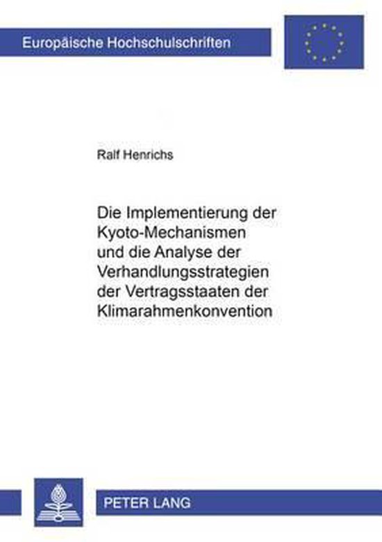 Die Implementierung der Kyoto-Mechanismen und die Analyse de ... - cover