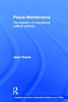 Routledge Advances in International Relations and Global Politics- Peace Maintenance