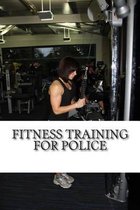 Fitness Training for Police