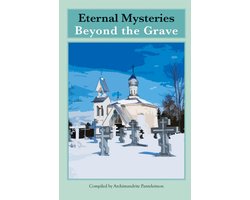 Eternal Mysteries Beyond the Grave