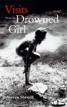 Visits From The Drowned Girl