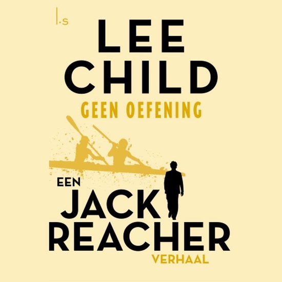 Jack Reacher novel 8 - Geen oefening - Lee Child | 