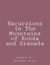 Excursions in the Mountains of Ronda and Granada