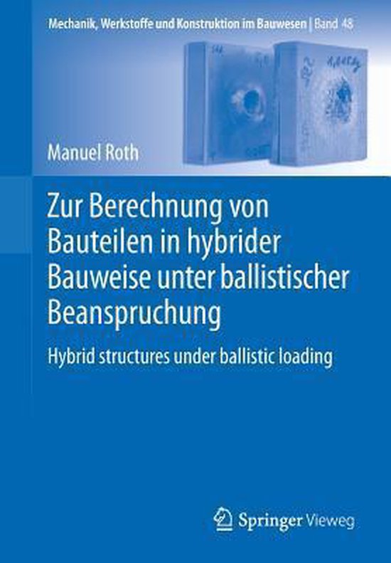 Zur Berechnung von Bauteilen in hybrider Bauweise unter ballistischer Beanspruch