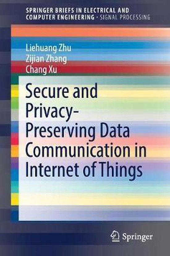 Secure and Privacy-Preserving Data Communication in Internet ... - cover