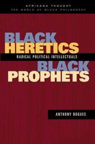 Africana Thought - Black Heretics, Black Prophets