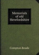 Memorials of old Herefordshire