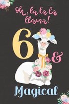 Oh La La La Llama! 6 & Magical