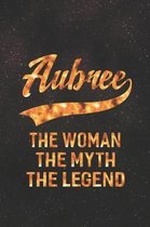 Aubree the Woman the Myth the Legend