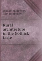 Rural architecture in the Gothick taste