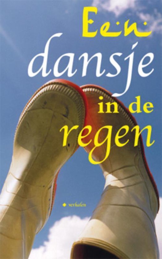 Cover van het boek 'Een dansje in de regen' van div. auteurs