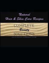 Natural Hair and Skin Care Recipes