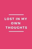 Lost in My Own Thoughts