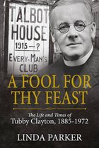 Fool For Thy Feast Life Times Tubby Clay