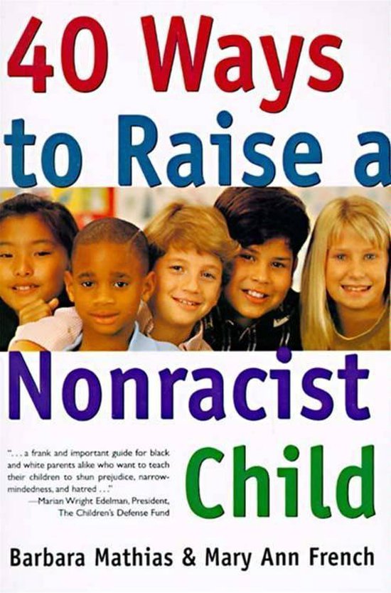 40 Ways to Raise a Nonracist Child - cover