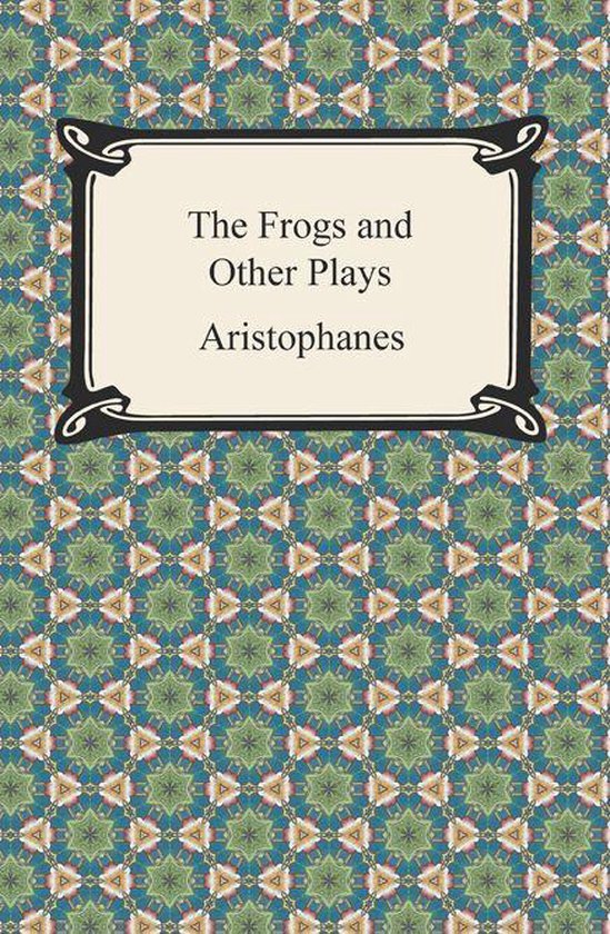 The Frogs and Other Plays - cover
