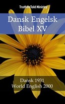 Parallel Bible Halseth Danish 95 - Dansk Engelsk Bibel XV