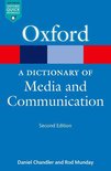 Oxford Quick Reference Online - A Dictionary of Media and Communication