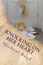 Knocking On Her Heart