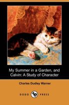 My Summer in a Garden, and Calvin