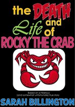 The Death and Life of Rocky the Crab