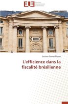 Omn.Univ.Europ.- L'Efficience Dans La Fiscalit� Br�silienne